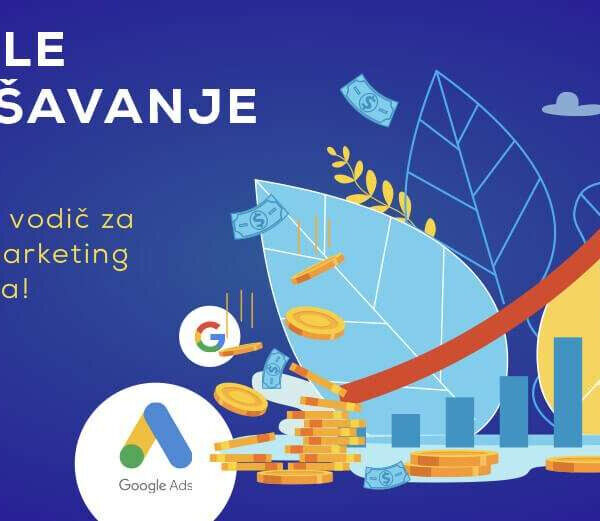 GOOGLE OGLAŠAVANJE 2025. – kompletan vodič za uspešan marketing tvog biznisa!